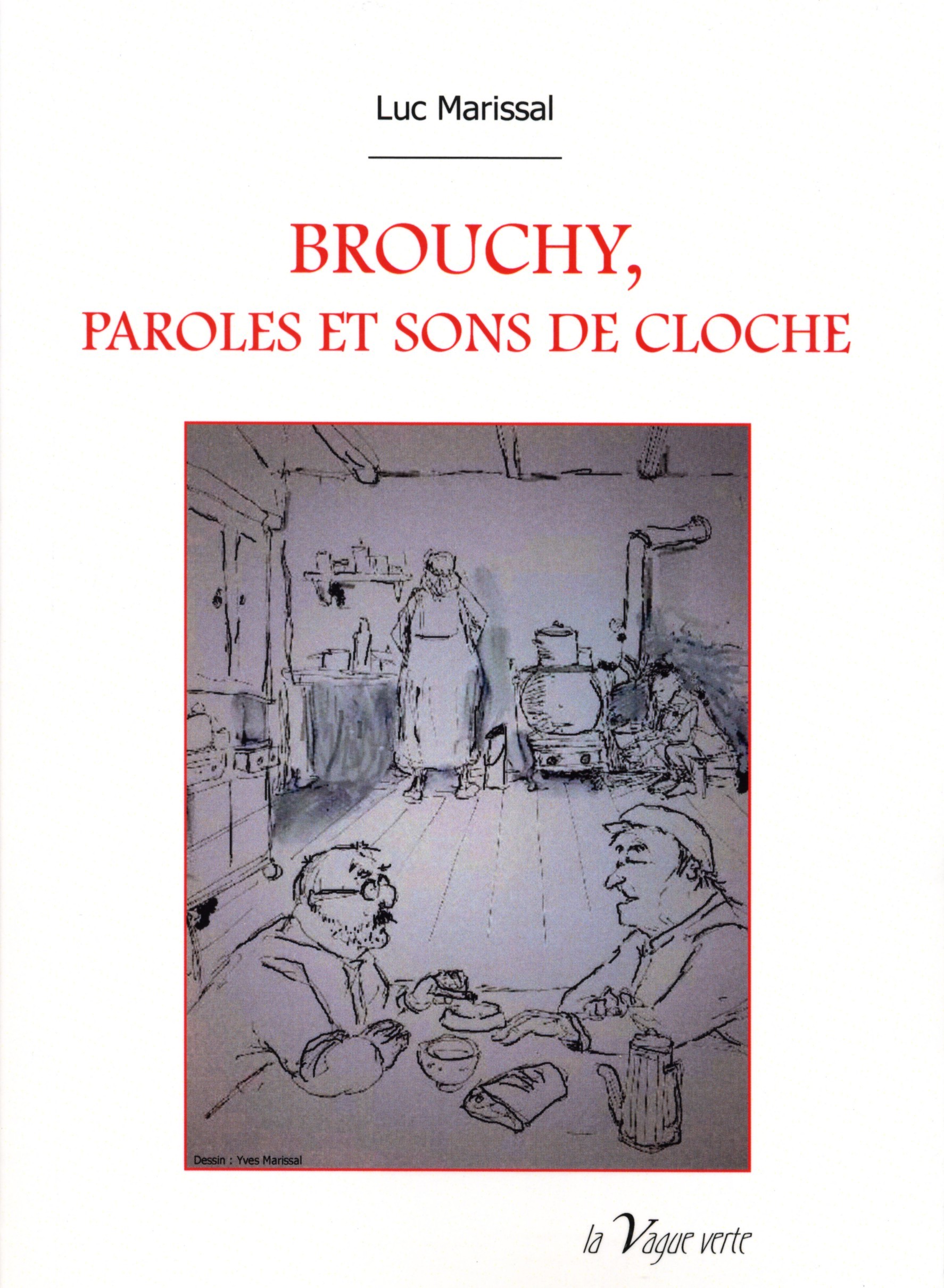 BROUCHY, PAROLES ET SONS DE CLOCHE