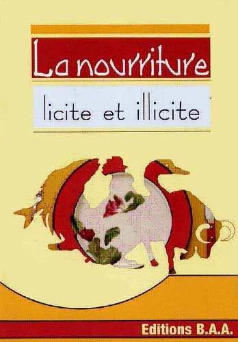 LA NOURRITURE LICITE ET ILLIC