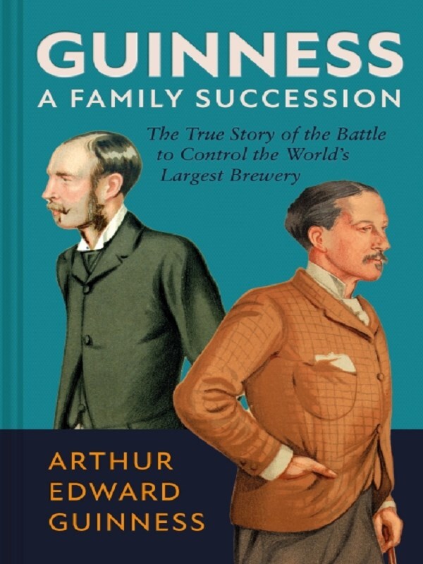 Guinness: A Family Succession