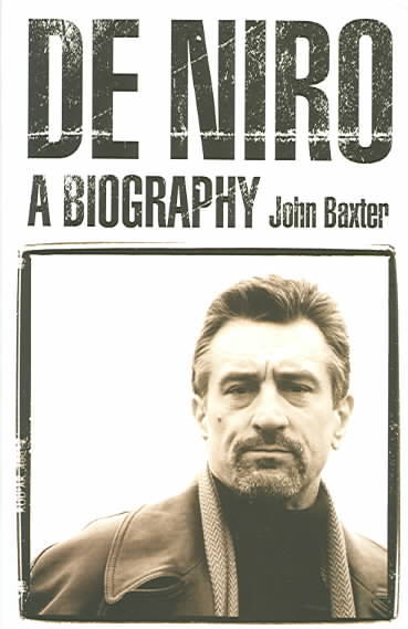 De Niro: A Biography