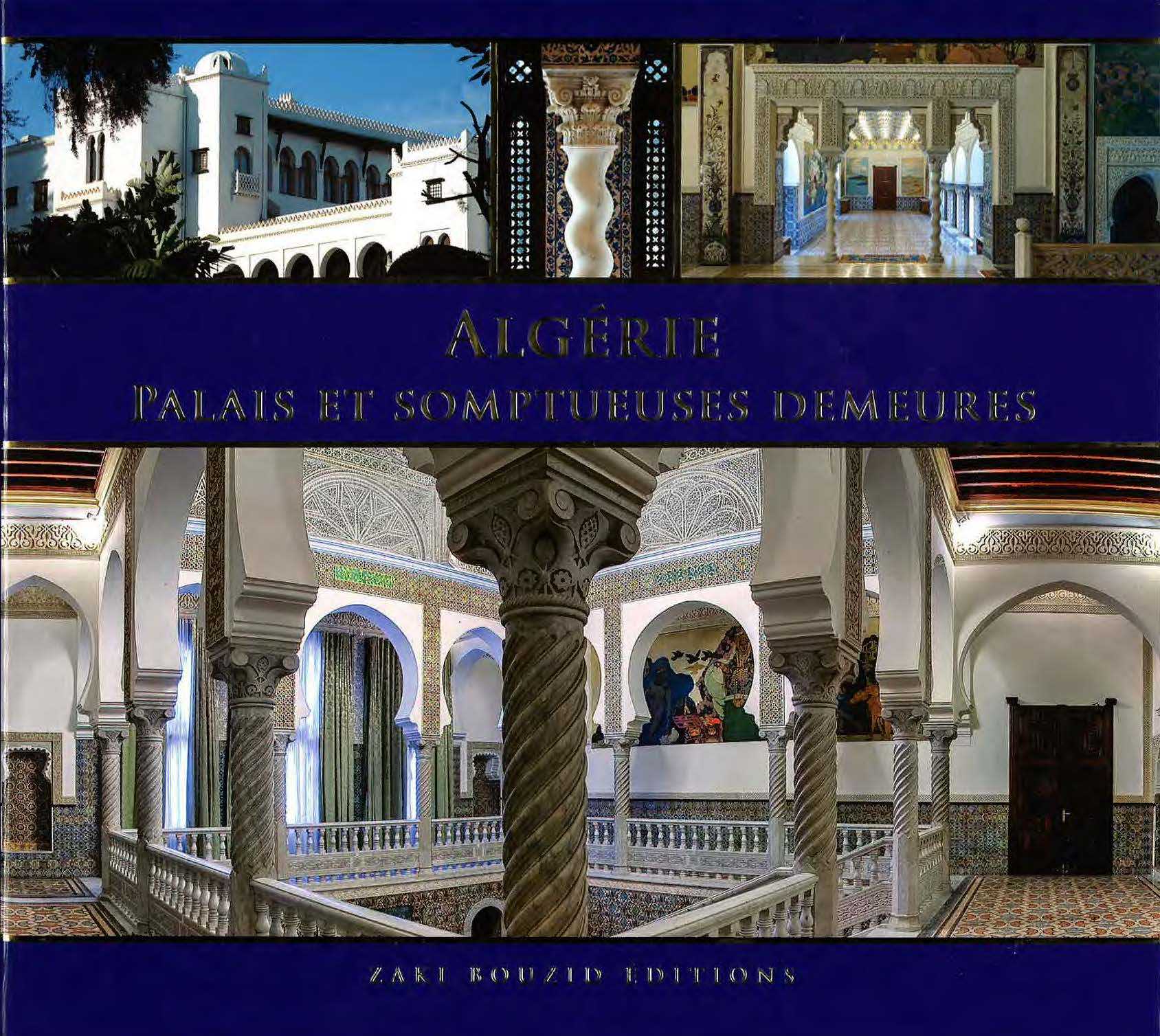 Algérie, Palais et somptueuses demeures