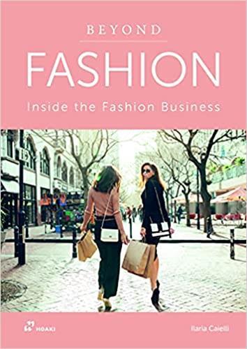 Beyond Fashion. Inside the Fashion Business /anglais