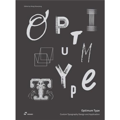 Optimum Type - Custom Typography Design and Application /anglais