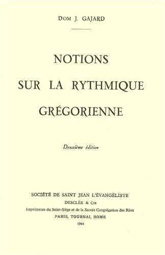 Notions sur la rythmique grégorienne