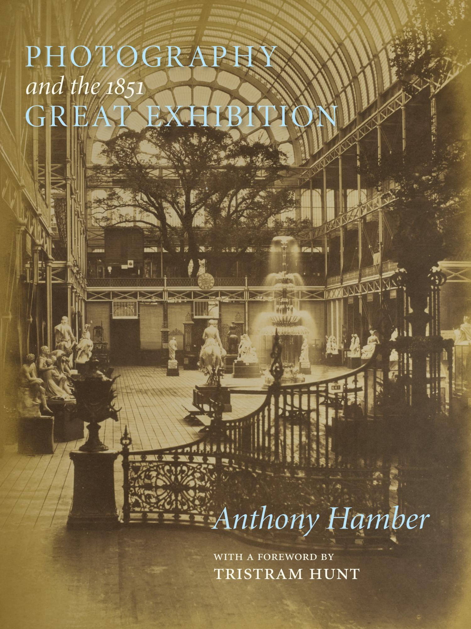 Photography and the 1851 Great Exhibition /anglais