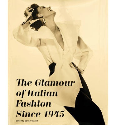 THE GLAMOUR OF ITALIAN FASHION SINCE 1945
