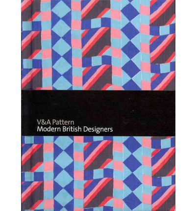V&A Pattern: Modern British Design /anglais