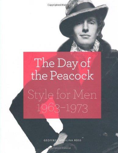 The Day of the Peacock Style for Men 1963-73 /anglais