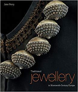 Traditional Jewellery in Ninteenth-Century Europe /anglais