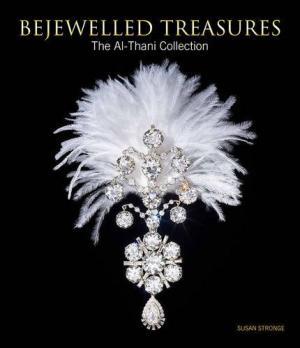 Bejewelled Treasures The Al Thani Collection /anglais
