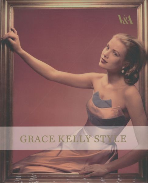 Grace Kelly Style: Fashion for Hollywood's Princess