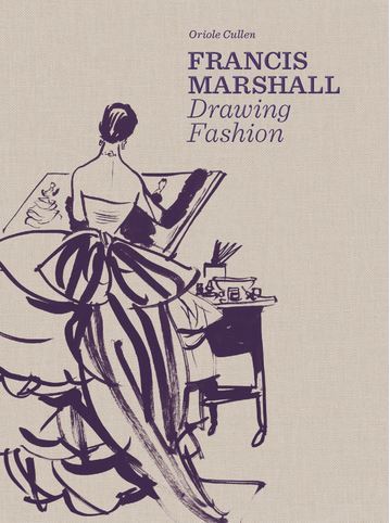 Francis Marshall : Drawing Fashion /anglais