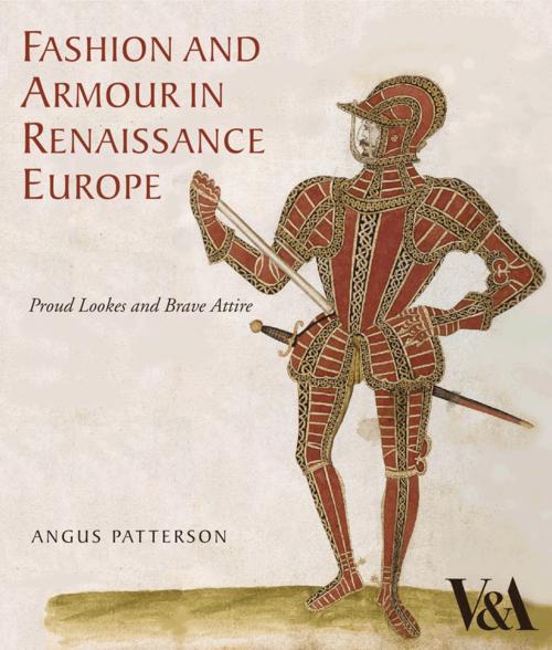 Fashion and Armour in Renaissance Europe /anglais