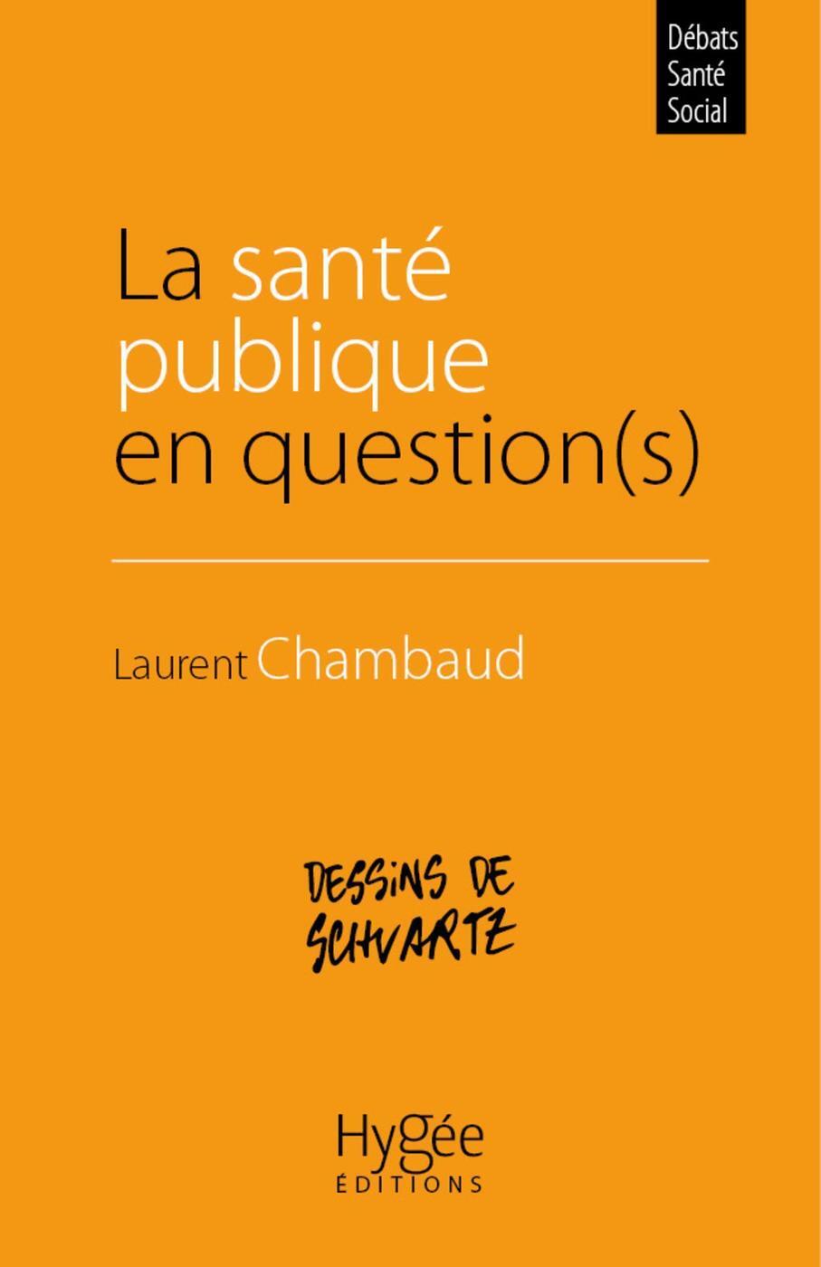 La santé publique en question(s)