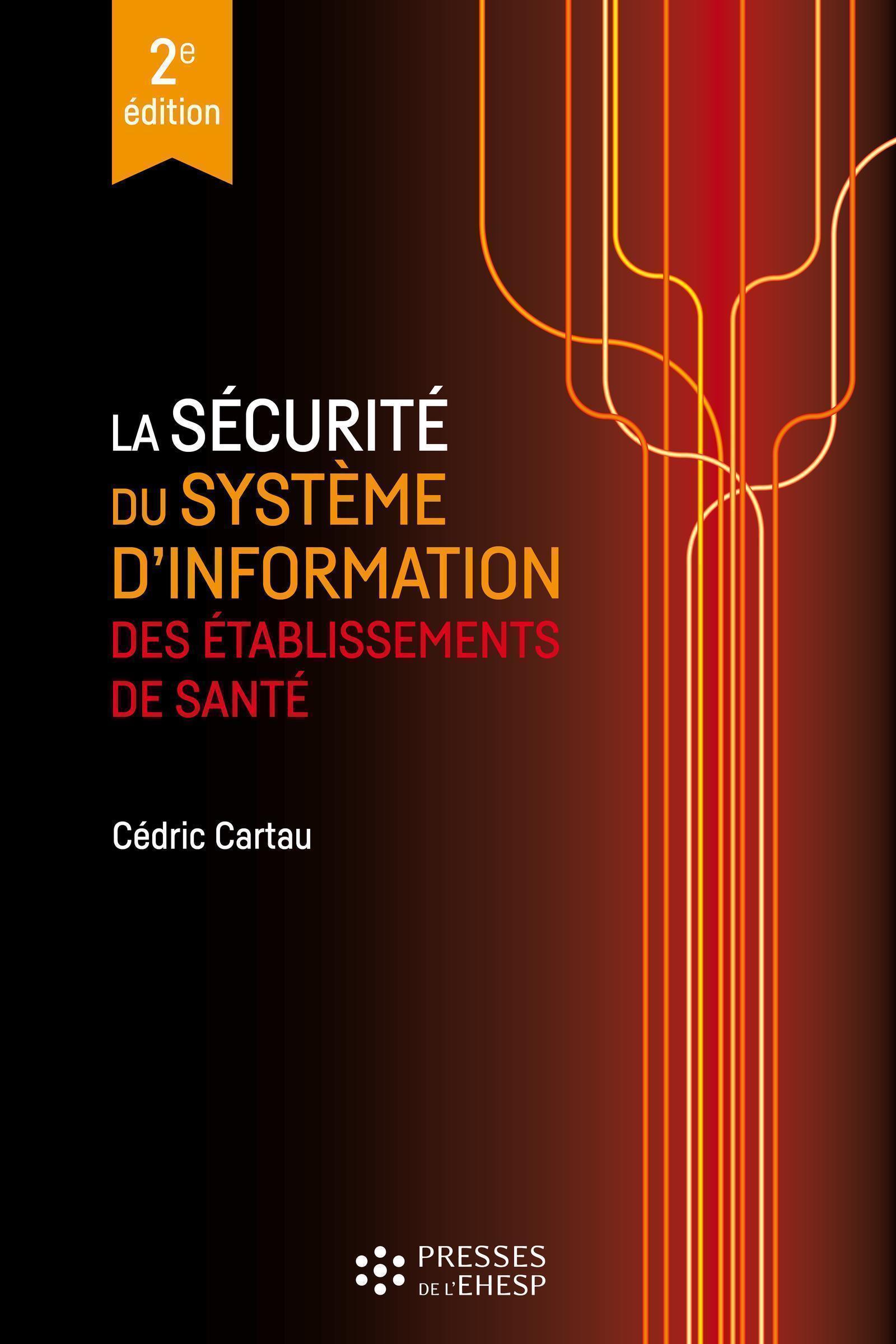 La sécurité du système d'information des établissements de santé