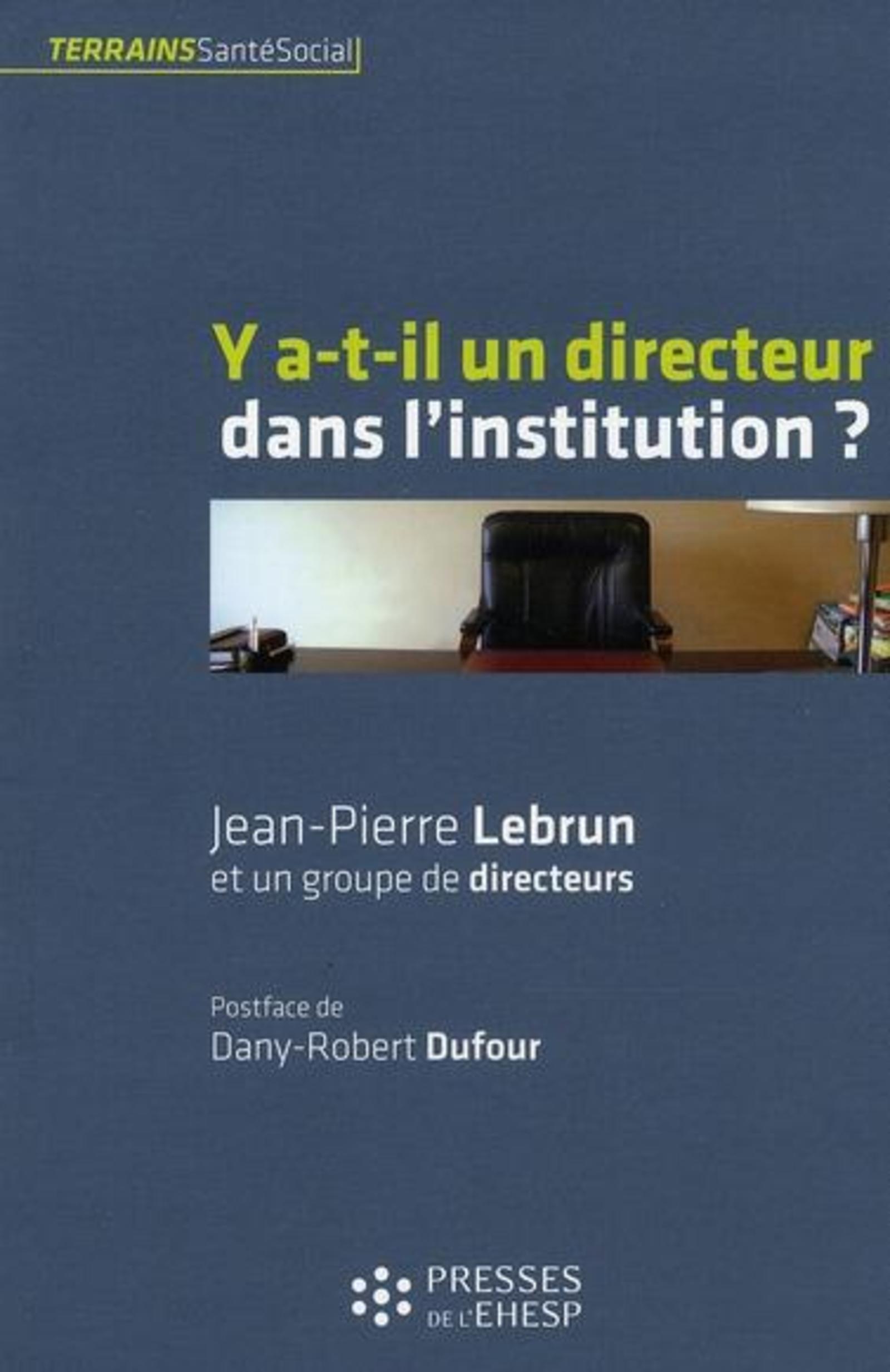 Y A T IL UN DIRECTEUR DANS L INSTITUTION