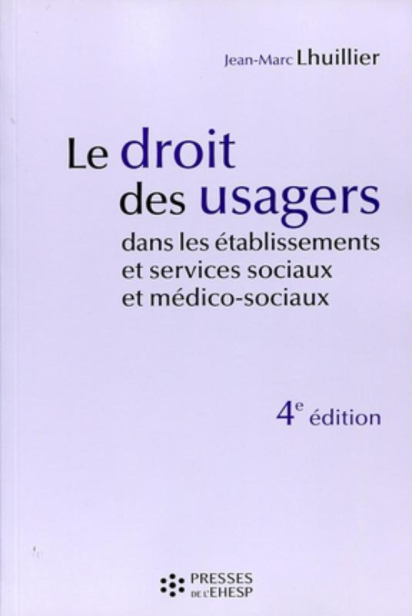LE DROIT DES USAGERS DANS LES ETABLISSEMENTS ET SERVICES SOCIAUX ET MEDICO SOCIA