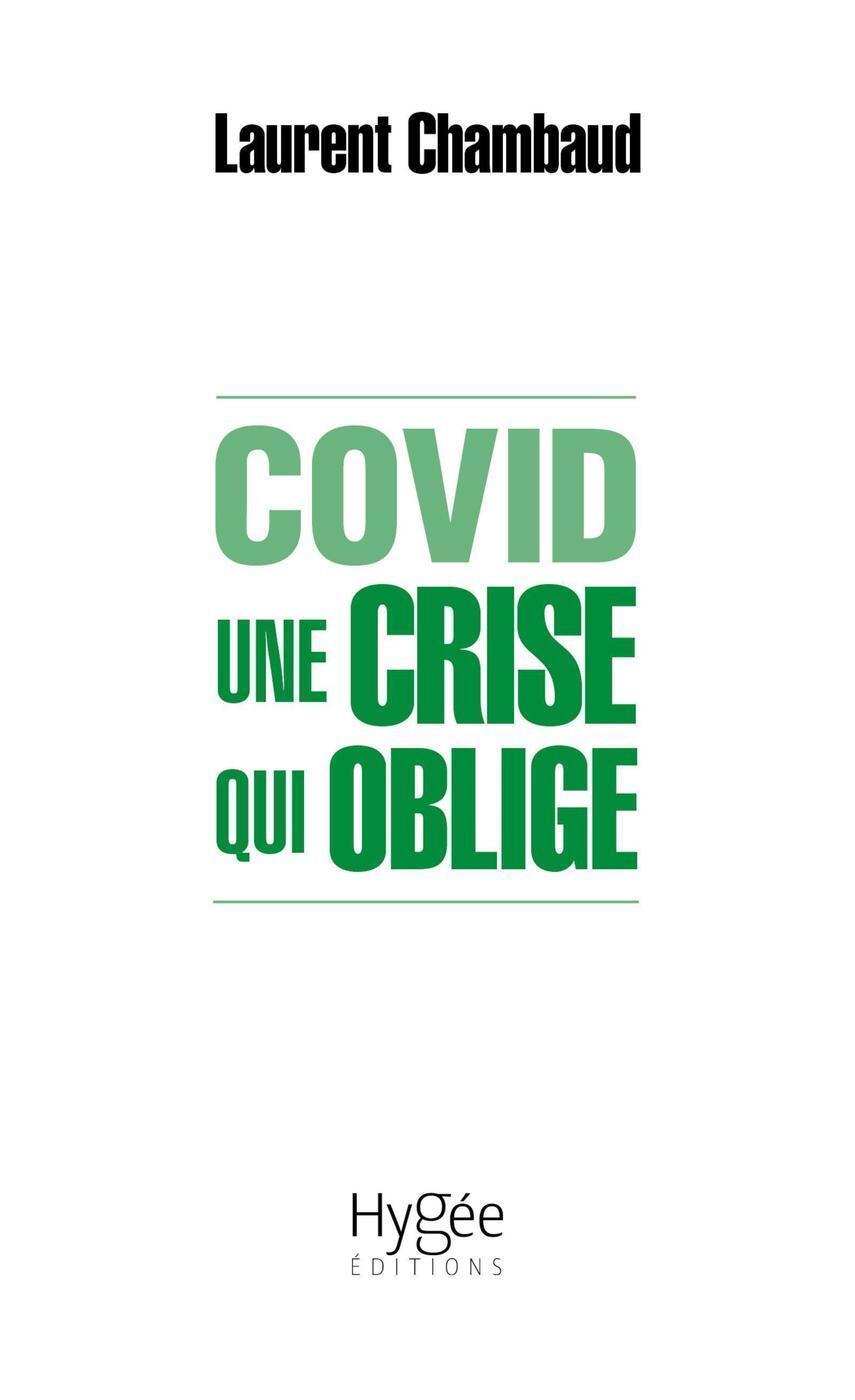 Covid. Une crise qui oblige