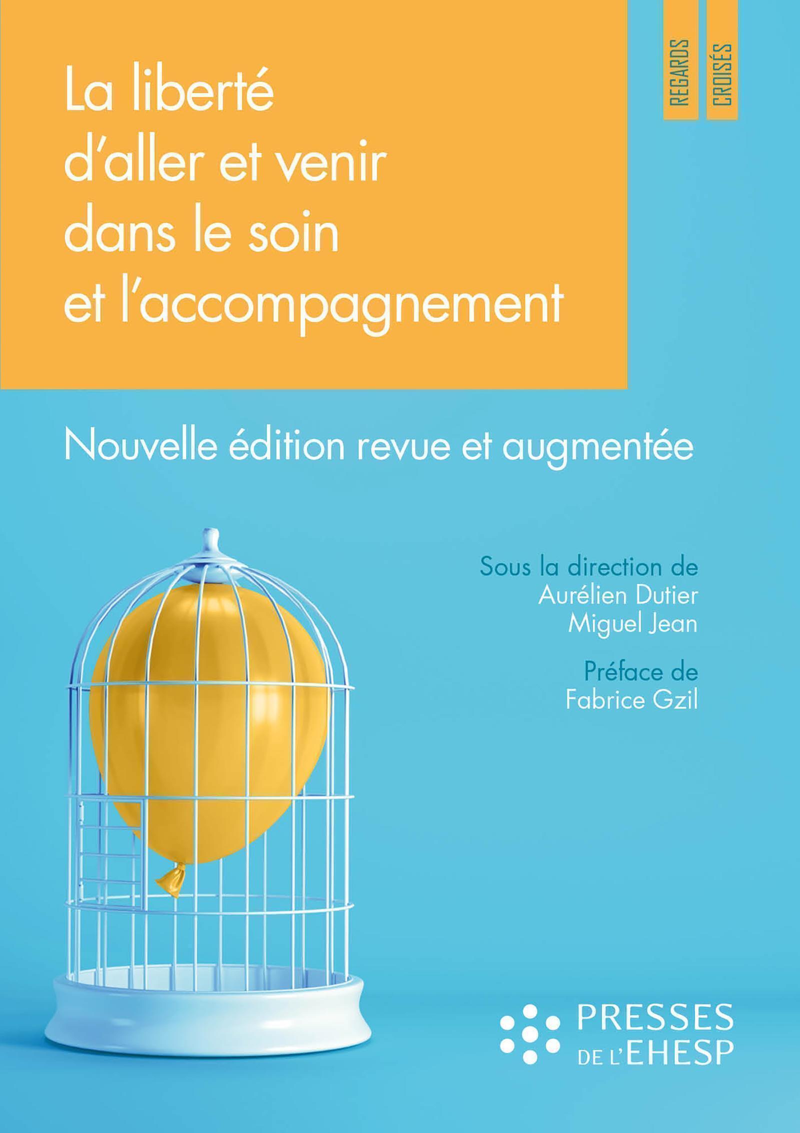 La liberté d'aller et venir dans le soin et l'accompagnement