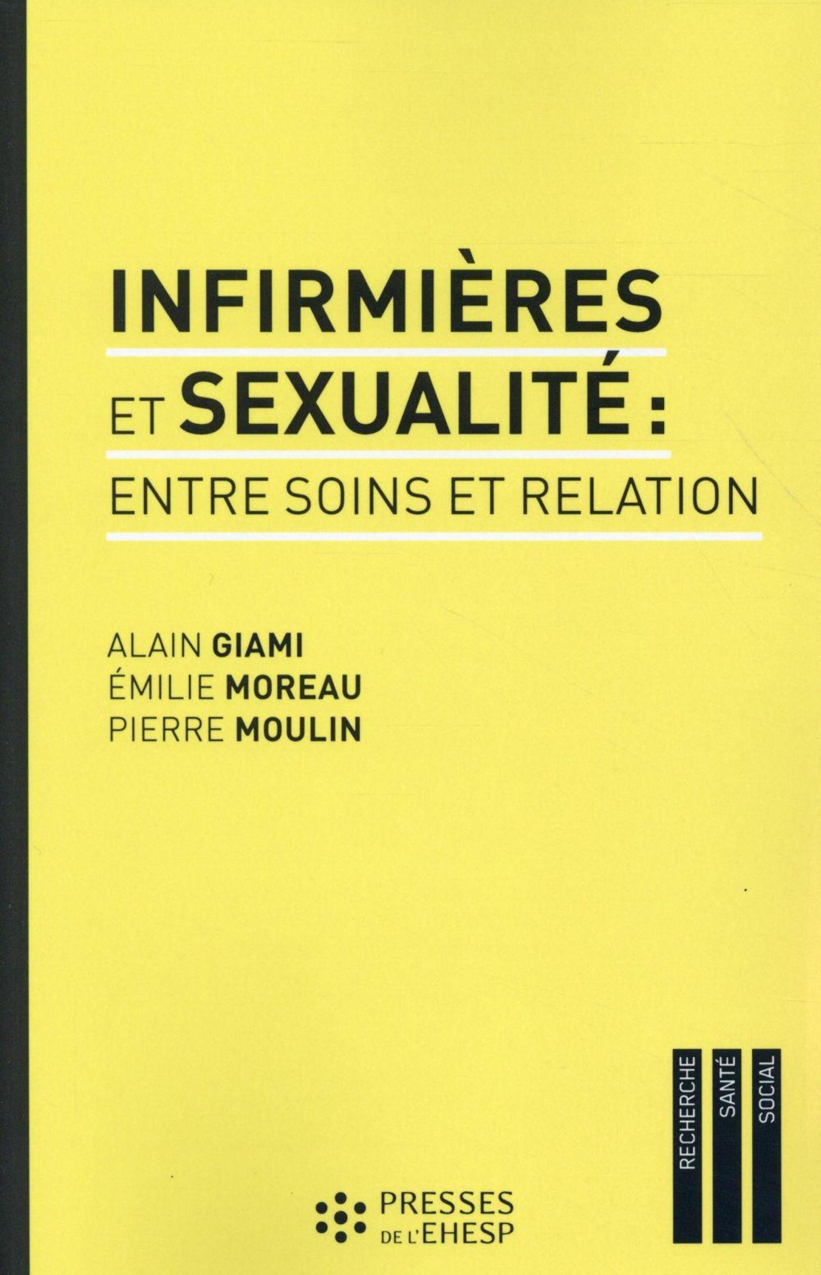 INFIRMIERES ET SEXUALITE  ENTRE SOINS ET RELATION