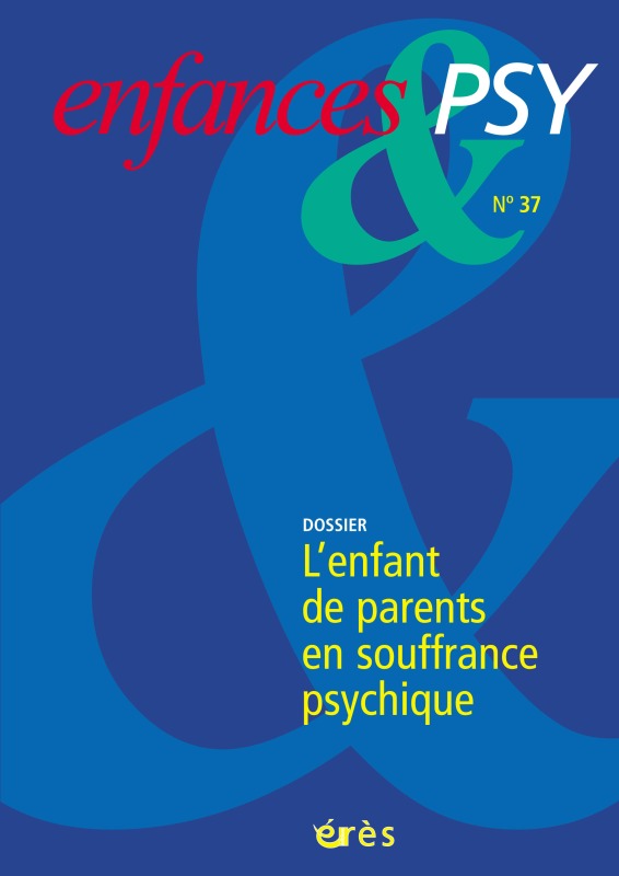 Enfances & psy 37 - Quand les parents sont malades