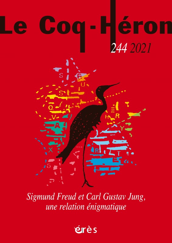 LE COQ-HERON 244 SIGMUND FREUD ET CARLE GUSTAV JUNG, UNE RELATION ÉNIGMATIQUE