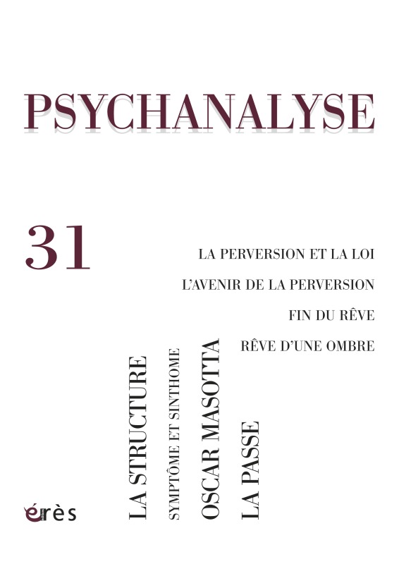 PSYCHANALYSE 31 - LA PERVERSION ET LA LOI