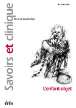 Savoirs et clinique 01 - L'enfant objet