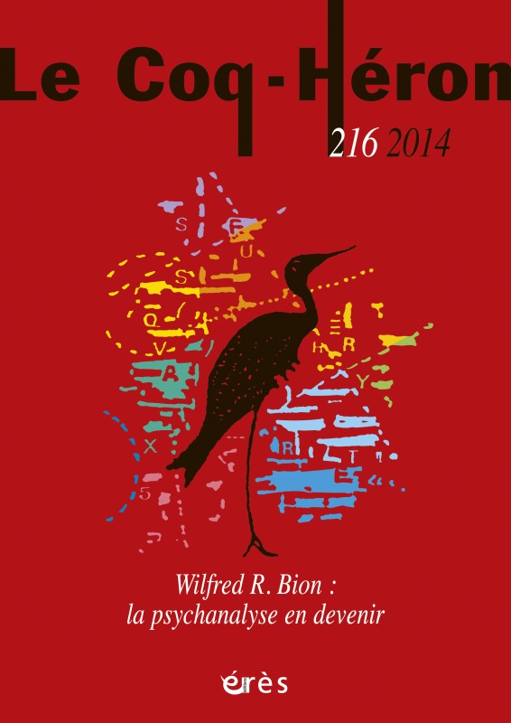 LE COQ HERON 216 - WILFRED R. BION : LA PSYCHANALYSE EN DEVENIR