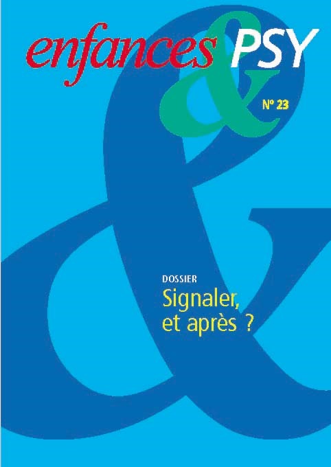 Enfances & psy 23 - Signaler et après?