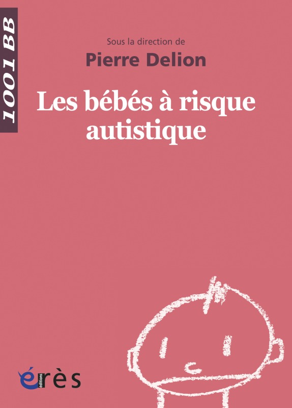 1001 BB 012 - Les bébés à risque autistique