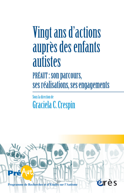 Cahiers de Préaut 16 - Vingt ans d'actions auprès des enfants autistes