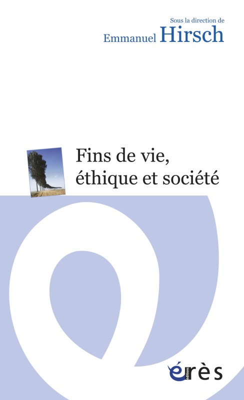 Fins de vie éthique et société