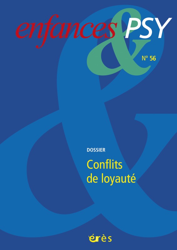 Enfances & psy 56 - Conflits de loyauté