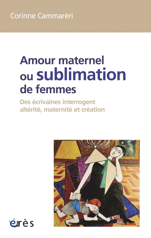 Amour maternel ou sublimation des femmes