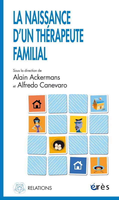 La naissance d'un thérapeute familial