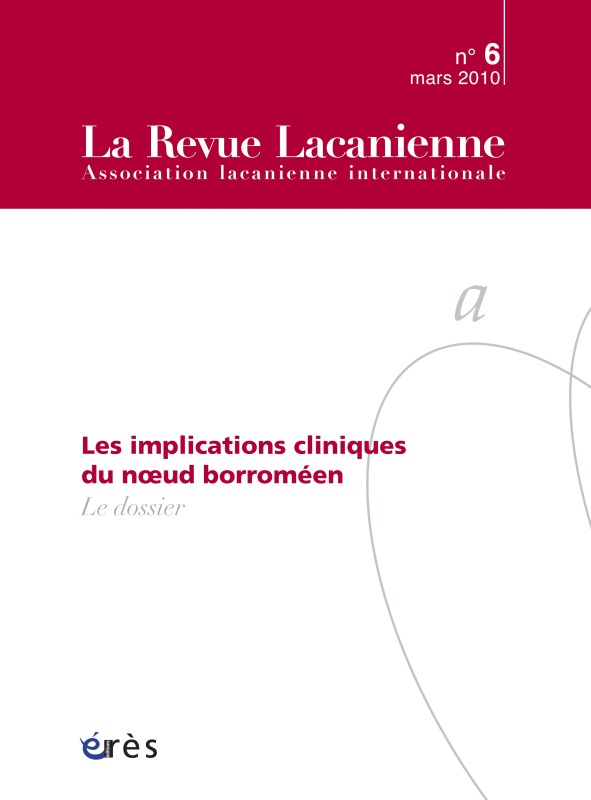Revue lacanienne 06 - Implications cliniques du noeud borroméen