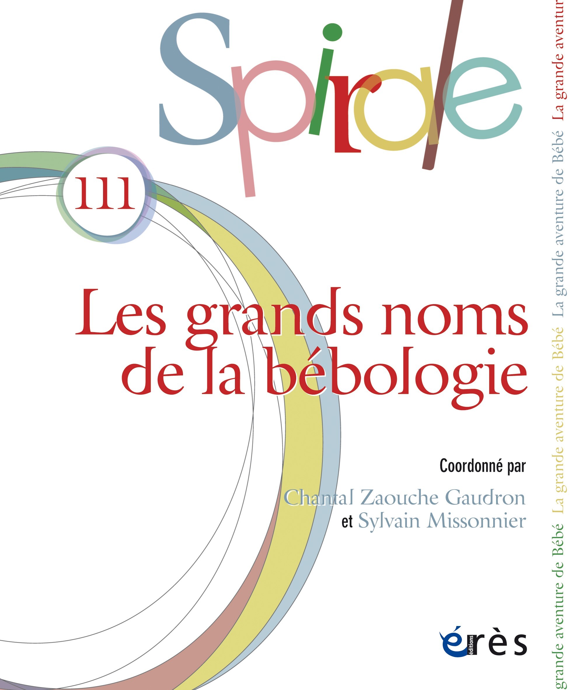 Spirale n°111 : Les grands noms de la bébologie