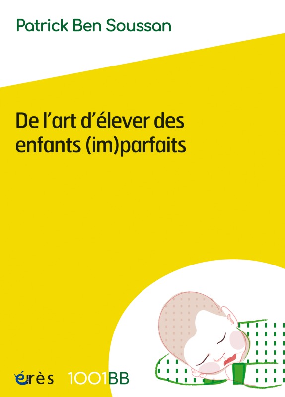 1001 BB 152 - De l'art d'élever des enfants (im)parfaits
