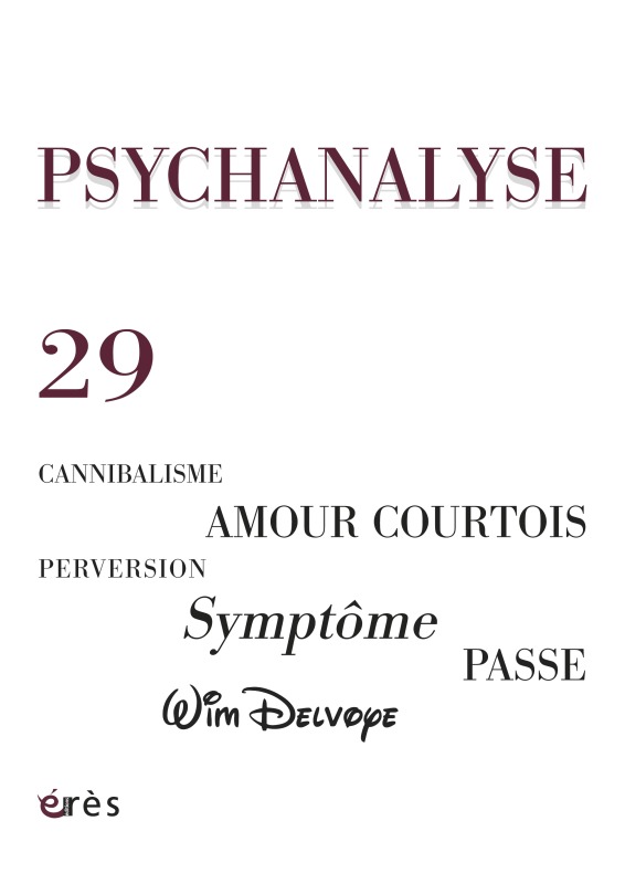 PSYCHANALYSE 29 - AMOUR COURTOIS, PERVERSION, SYMPTÔME