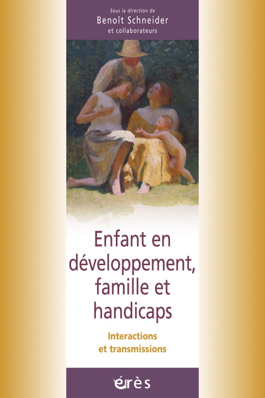 Enfant en développement, famille et handicaps