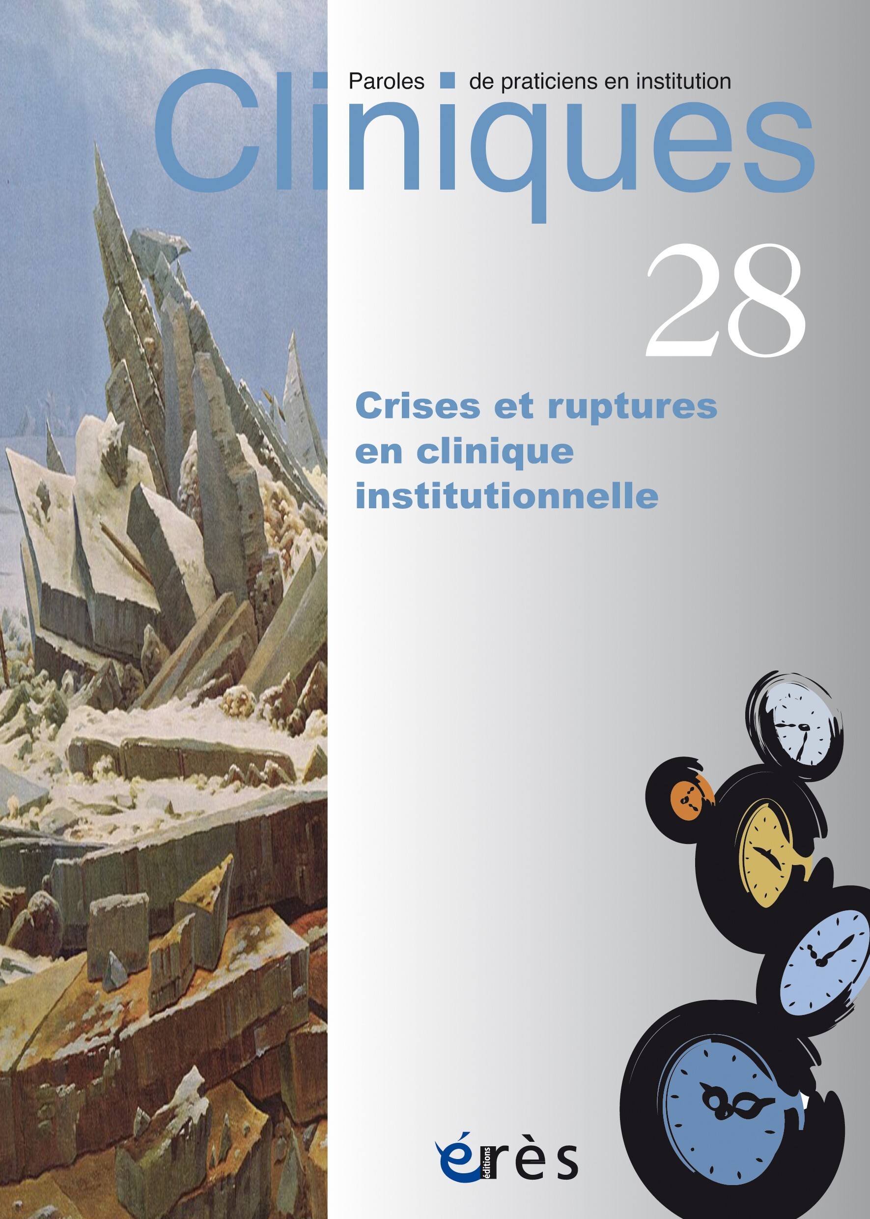Cliniques 28 - Crises et ruptures en cliniques institutionnelles
