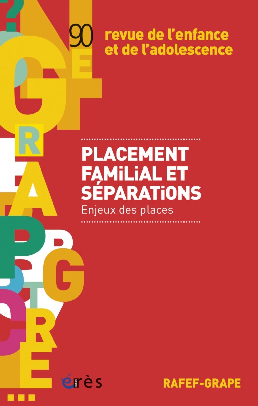 RAFEF-GRAPE 090 - Placement familial et séparations : enjeux des places