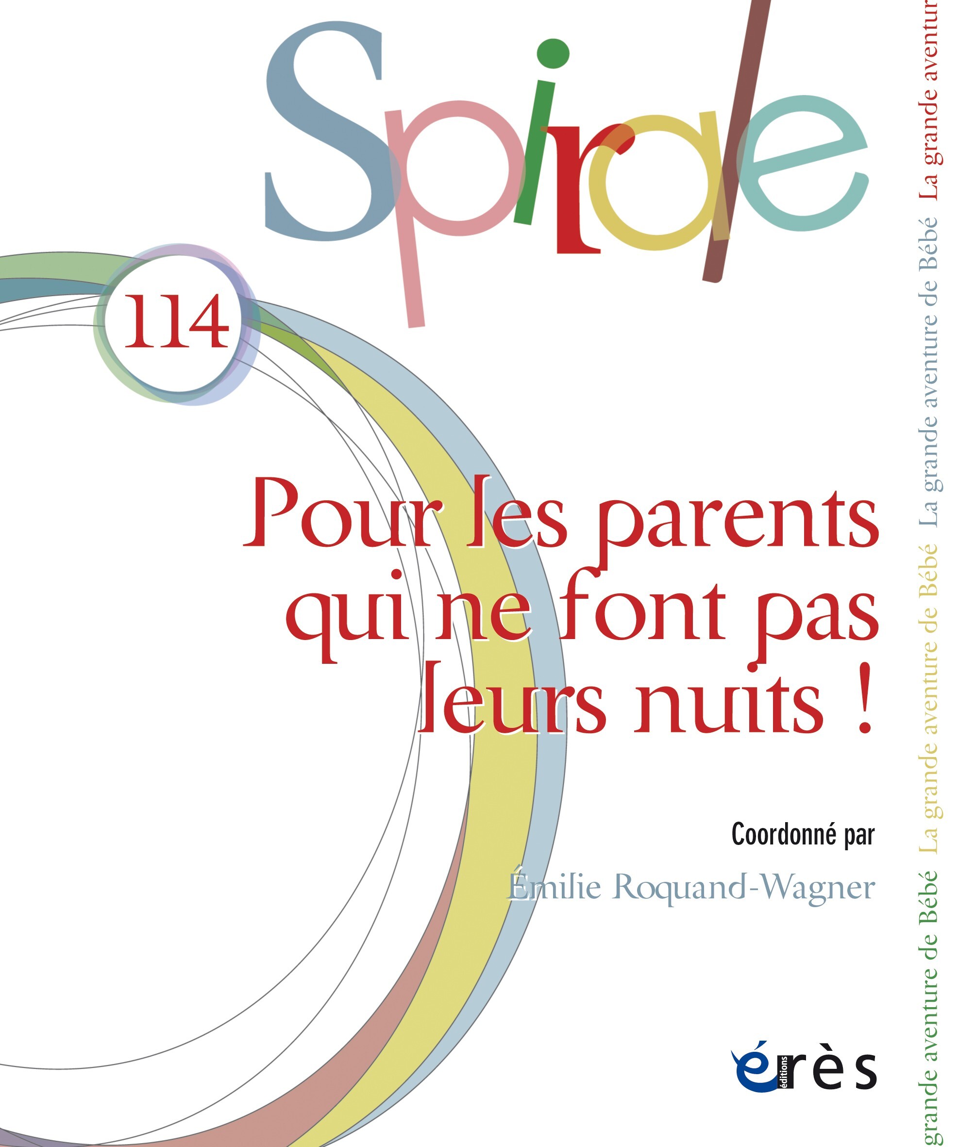 Spirale 114 - Pour les parents qui ne font pas leurs nuits !