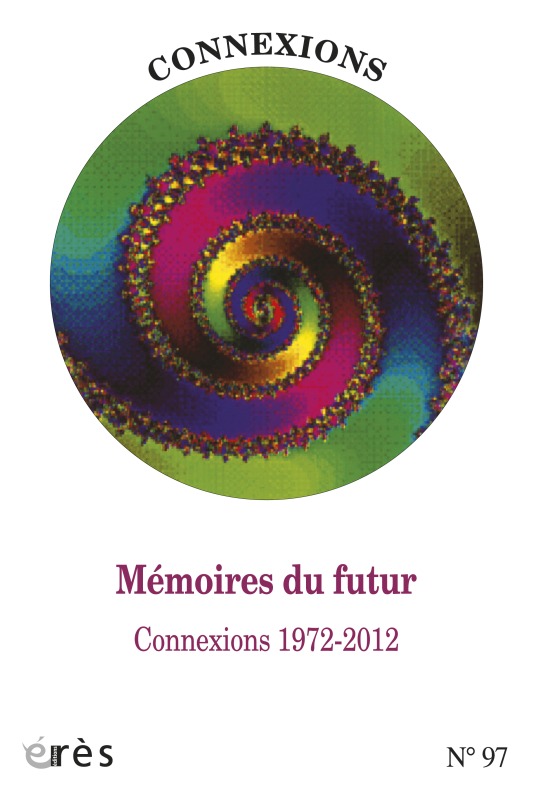 Connexions 98 - Mémoires du futur - Connexions 1972-2012