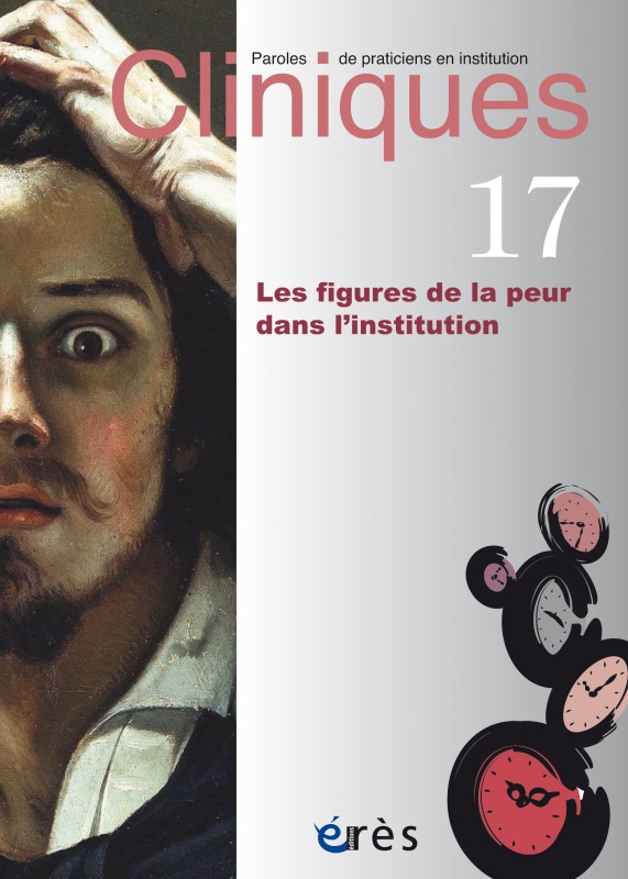 Cliniques 17 - Les figures de la peur dans l'institution