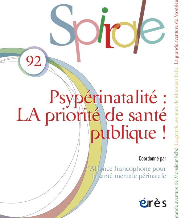 Spirale 92 - Psypérinatalité : la priorité de santé publique ?