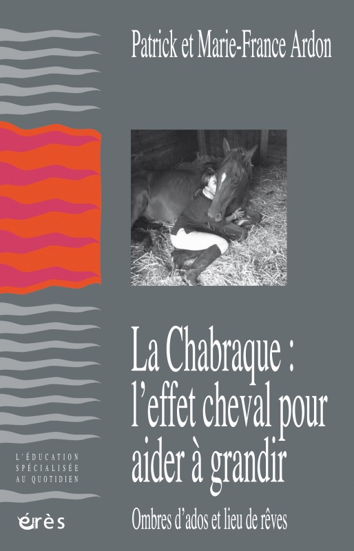 La chabraque : l'effet cheval pour aider à grandir