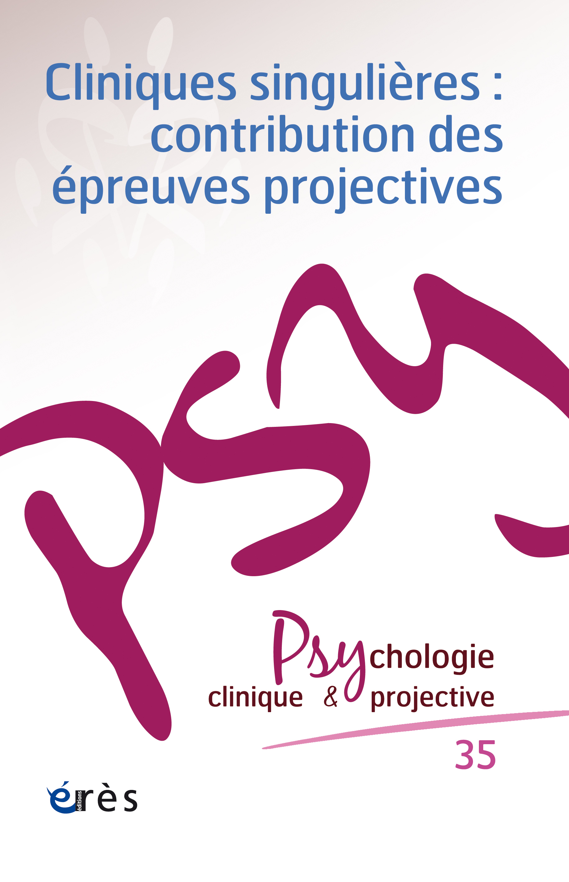 PCP 35 - Cliniques singulières : contributions des épreuves projectives