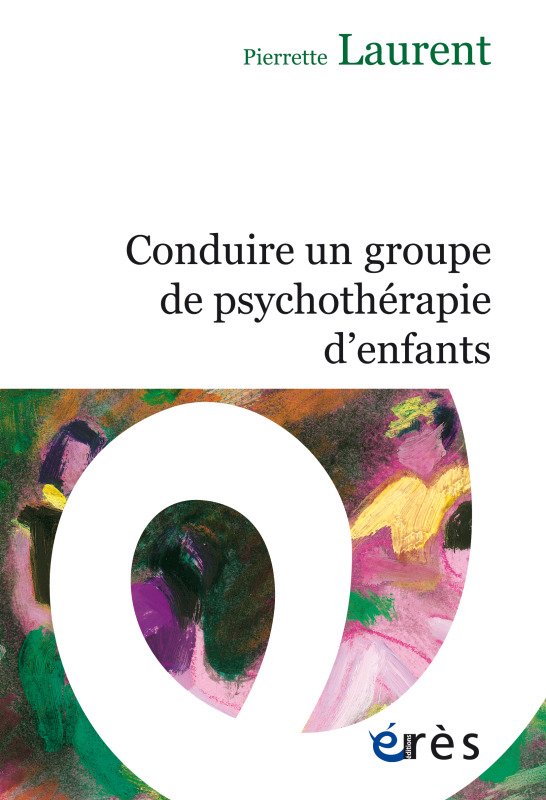 Conduire un groupe de psychothérapie d'enfants